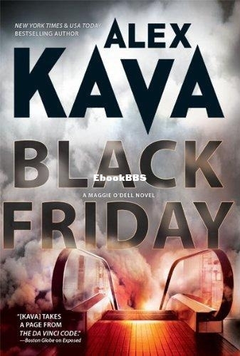 Alex Kava - Maggie O'Dell 7 - Black Friday.jpg