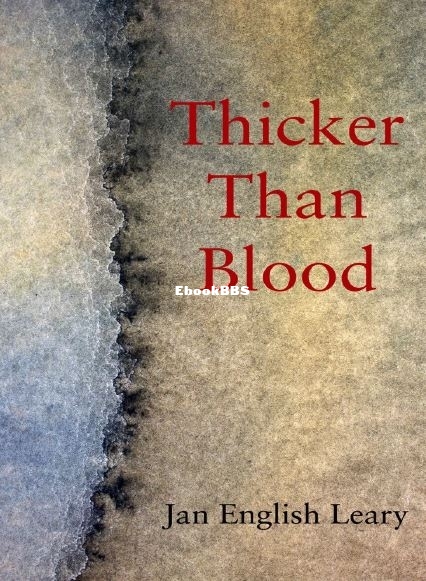 Thicker Than Blood - Jan English Leary.JPG