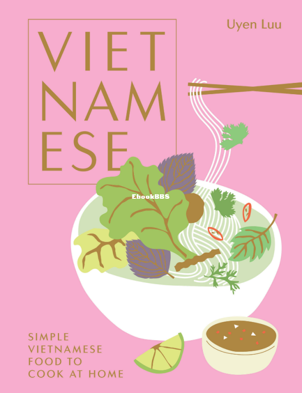 Vietnamese_ Simple Vietnamese food to cook at home-- Luu, Uyen - 2021.png