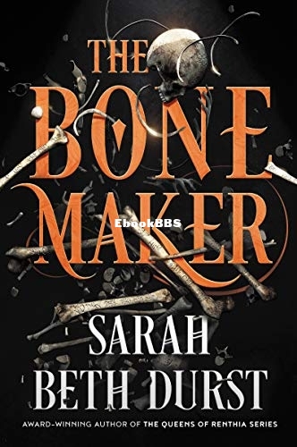 The Bone Maker.jpg