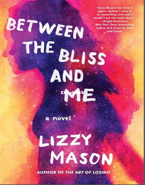 Between the Bliss and Me - Lizzy Mason.JPG