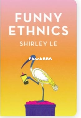 Funny Ethnics by Shirley Le.JPG