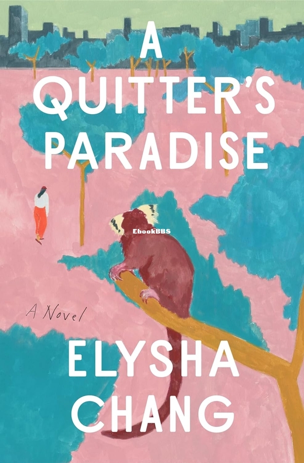 A Quitter's Paradise by Elysha Chang.jpg