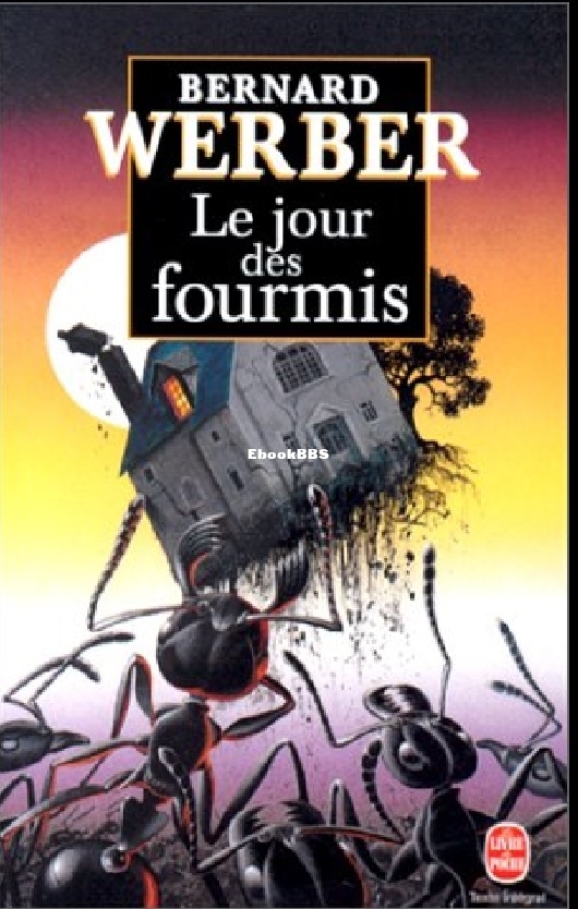 La trilogie des fourmis - 2 - Le jour des fourmis (Werber Bernar.jpg