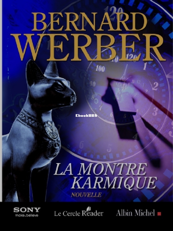 Nouvelles - 3 - La montre karmique (Bernard Werb.jpg