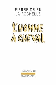 Lhomme à cheval (Pierre Drieu La Rochelle) (Z-Librar.jpg