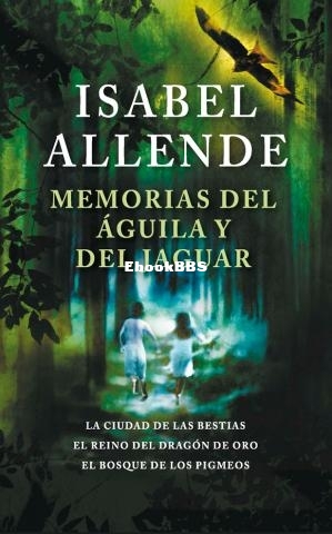 Memorias del águila y del jaguar.jpg