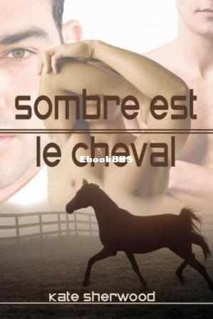 Sombre est le cheval (Californie équestre) (Sherwood Kate) (Z-Librar.jpg