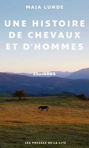 Une histoire de chevaux et dhommes (Lunde, Maja [Lunde, Maja]) (Z-Lib.jpg