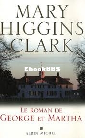 Le Roman De George Et Martha (Clark, Mary Higgins) (Z-Library.jpg