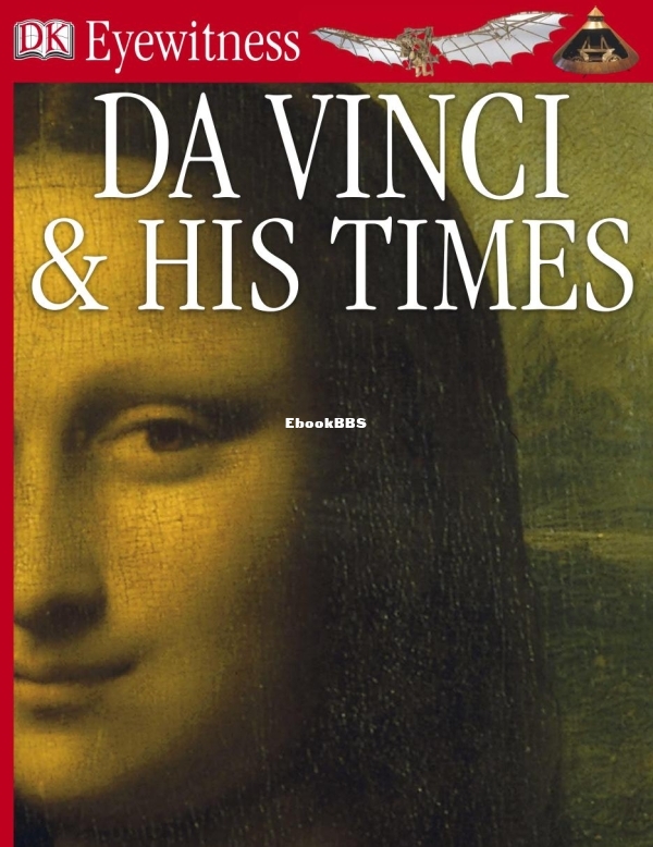 DK Eyewitness - Da Vinci And His Times (2006) - 1.jpg