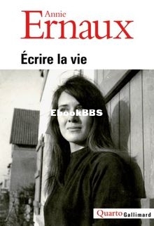 Écrire la vie Je ne suis pas sortie de ma nuit (Annie Ernaux) (Z-Library).jpg