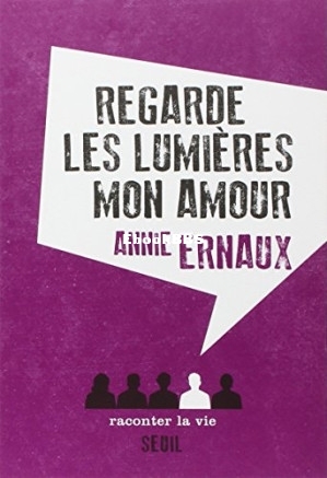 Regarde les lumières mon amour (Annie Ernaux) (Z-Library).jpg