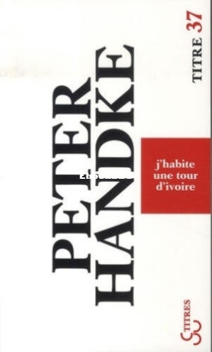 Jhabite une tour divoire (Peter Handke) (Z-Library).jpg