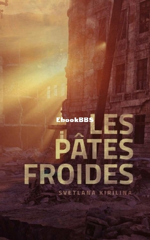 Les pâtes froides (French Edition) (Svetlana Kirilina [Kirilina, Svetlana]) (Z-.jpg