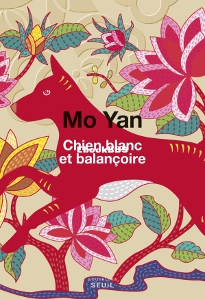 Chien blanc et balançoire (Mo Yan [Yan, Mo]) (Z-Library).jpg