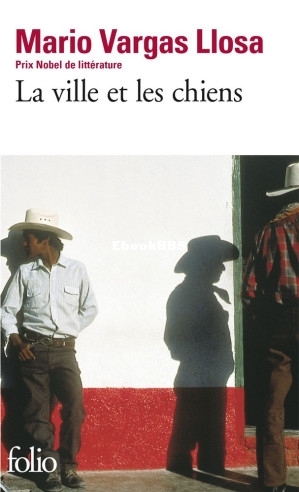 La ville et les chiens (Vargas Llosa, Mario [Vargas Llosa, Mario]) (Z-Library).jpg