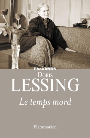 Le temps mord (Lessing Doris) (Z-Library).jpg