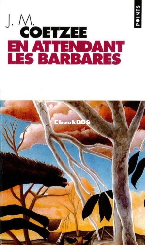 En attendant les barbares (Coetzee, J. M. [Coetzee, J. M.]) (Z-Library).jpg