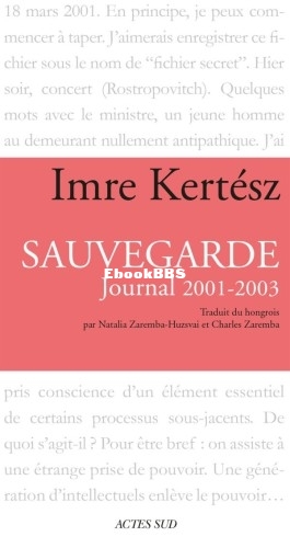 Sauvegarde Journal 2001-2003 (Kertész Imre) (Z-Library).jpg