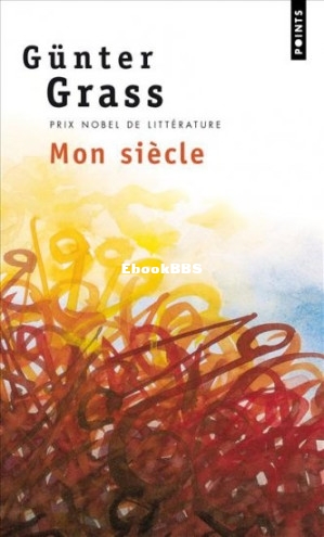 Mon siècle (Günter Grass [Grass, Günter]) (Z-Library).jpg