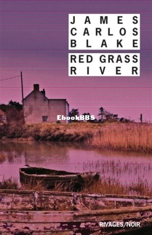 Red grass river (Blake, James Carlos) (Z-Library).jpg