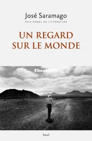 Un regard sur le monde (José Saramago) (Z-Library).jpg