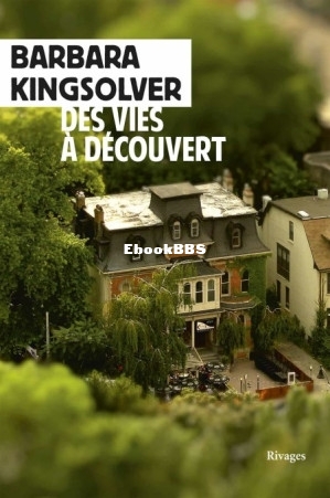 Des vies à découvert (Kingsolver Barbara [Kingsolver Barbara]) (Z-Library).jpg