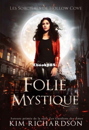 Folie Mystique (Les Sorcières de Hollow Cove t. 8) (French Edition) (Kim Richar.jpg