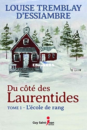 Lécole du rang (Louise Tremblay dEssiambre [dEssiambre etc.) (Z-Library).jpg