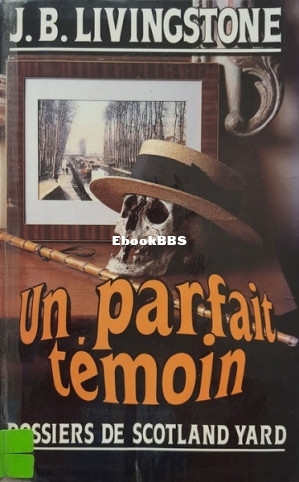 32. Un parfait témoin (Jacq, Christian Alias J B Livingstone [Jacq etc.) (Z-Library).jpg