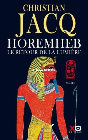 Horemheb, le retour de la lumière (Jacq, Christian [Jacq, Christian]) (Z-Library).jpg