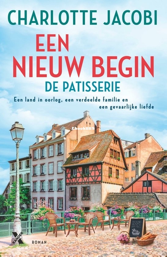 Een Nieuw Begin - De Patisserie 3 - Charlotte Jacobi - Dutch