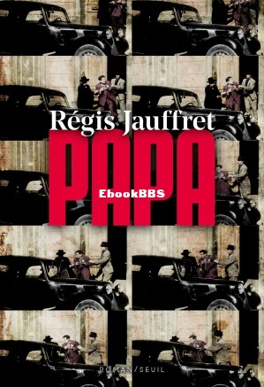 Papa (Jauffret, Régis [Jauffret, Régis]) (Z-Library).jpg