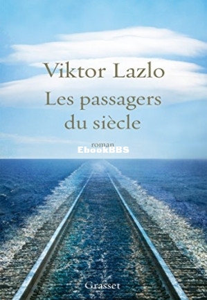 Les passagers du siècle (Lazlo, Viktor) (Z-Library).jpg