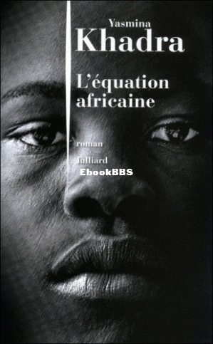 Léquation africaine (Yasmina Khadra) (Z-Library).jpg