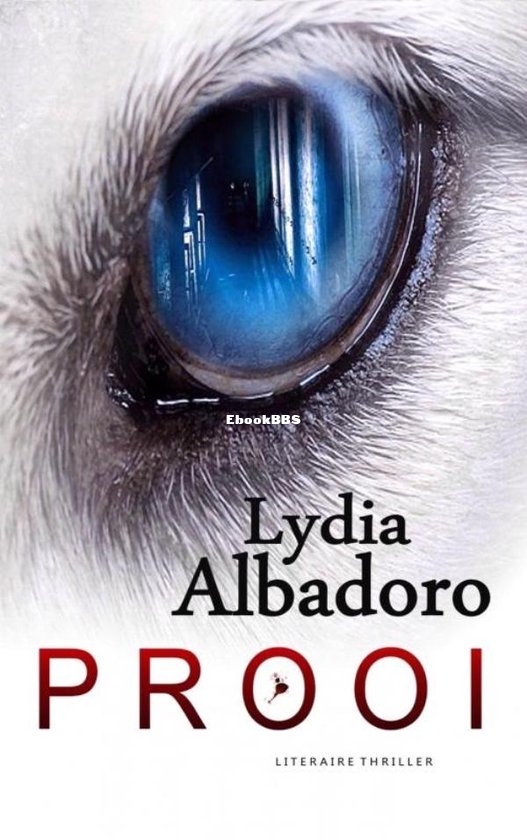 Prooi - Lydia Albadoro - Dutch