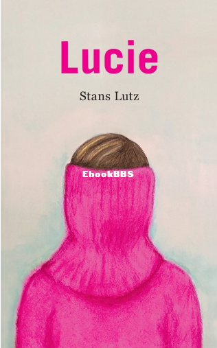 Screenshot_2024-04-16 Lucie (ebook), Stans Lutz 9789492241634 Boeken bol.png