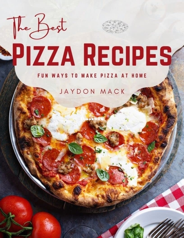 The Best Pizza Recipes Fun Ways to Make Pizza at Home.jpg