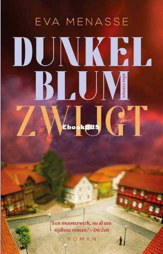 Screenshot_2024-07-07 Dunkelblum zwijgt (ebook), Eva Menasse 9789025472276 Boeken bol.png