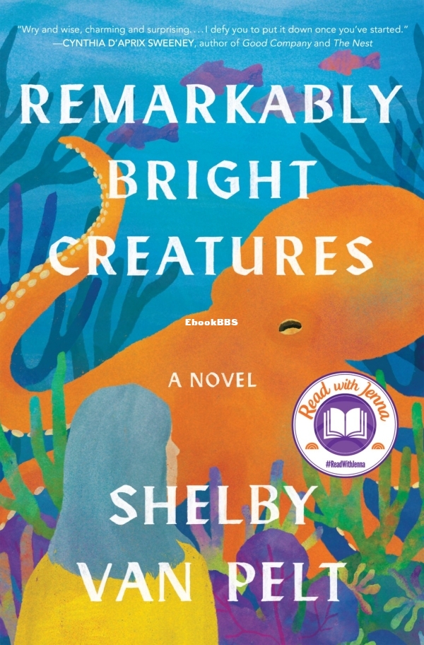 Remarkably Bright Creatures - Shelby Van Pelt.jpg