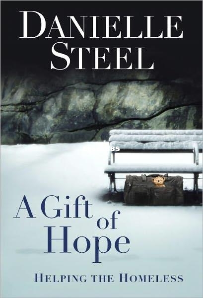 Gift of Hope_ Helping the Homeless, A - Danielle Steel.jpg