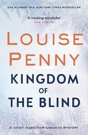 Kingdom of the Blind (Chief Inspector Armand Gamache #14) - Louise Penny.jpg