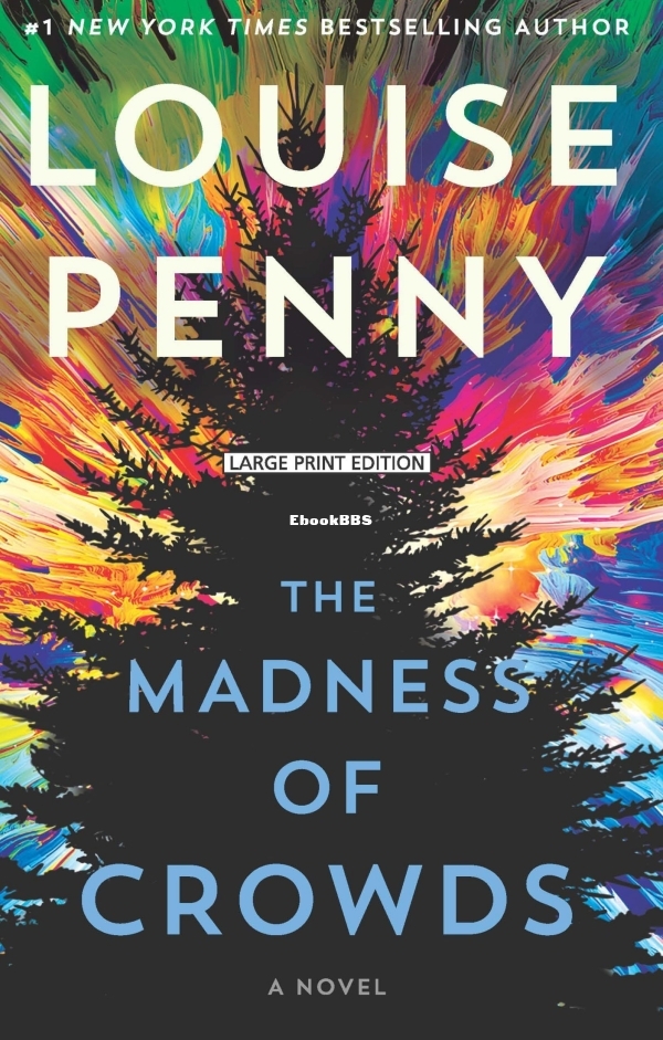 Madness of Crowds, The - Louise Penny.jpg