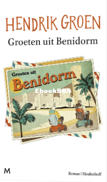 Screenshot_2024-11-09 Groeten uit Benidorm, Hendrik Groen 9789089682741 Boeken bol.png