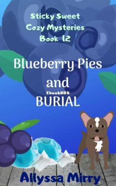 Blueberry Pies and Burial.jpg