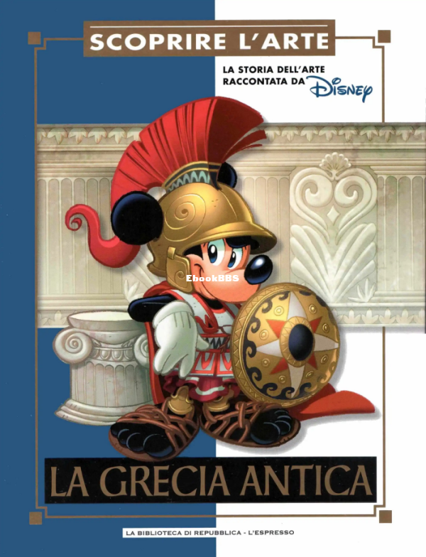 Scoprire L'Arte 02 - La Grecia Antica (Giunti Disney Ottobre 2016) [c2c Moby] - 1.png