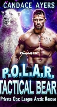 Tactical Bear - P.O.L.A.R. 04 -  Candace Ayers - English