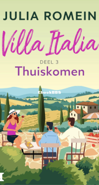 Thuiskomen - Villa Italia 3 - Julia Romein - Dutch