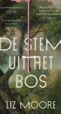 De Stem Uit Het Bos - Liz Moore - Dutch